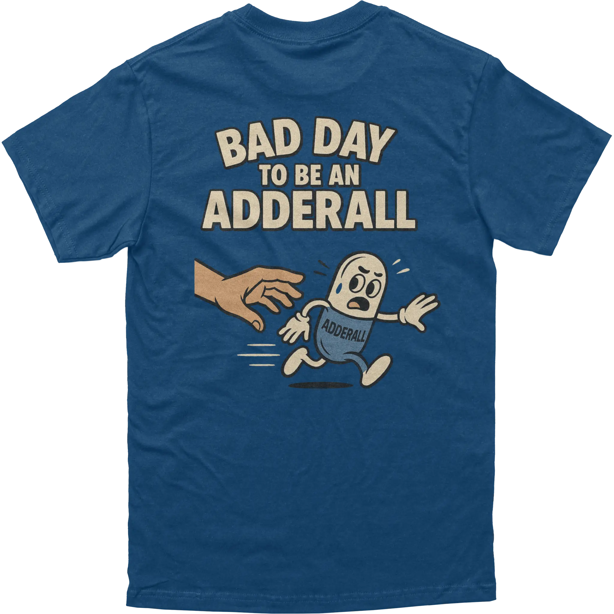 Bad Day to be an Adderall Tee - Image 3