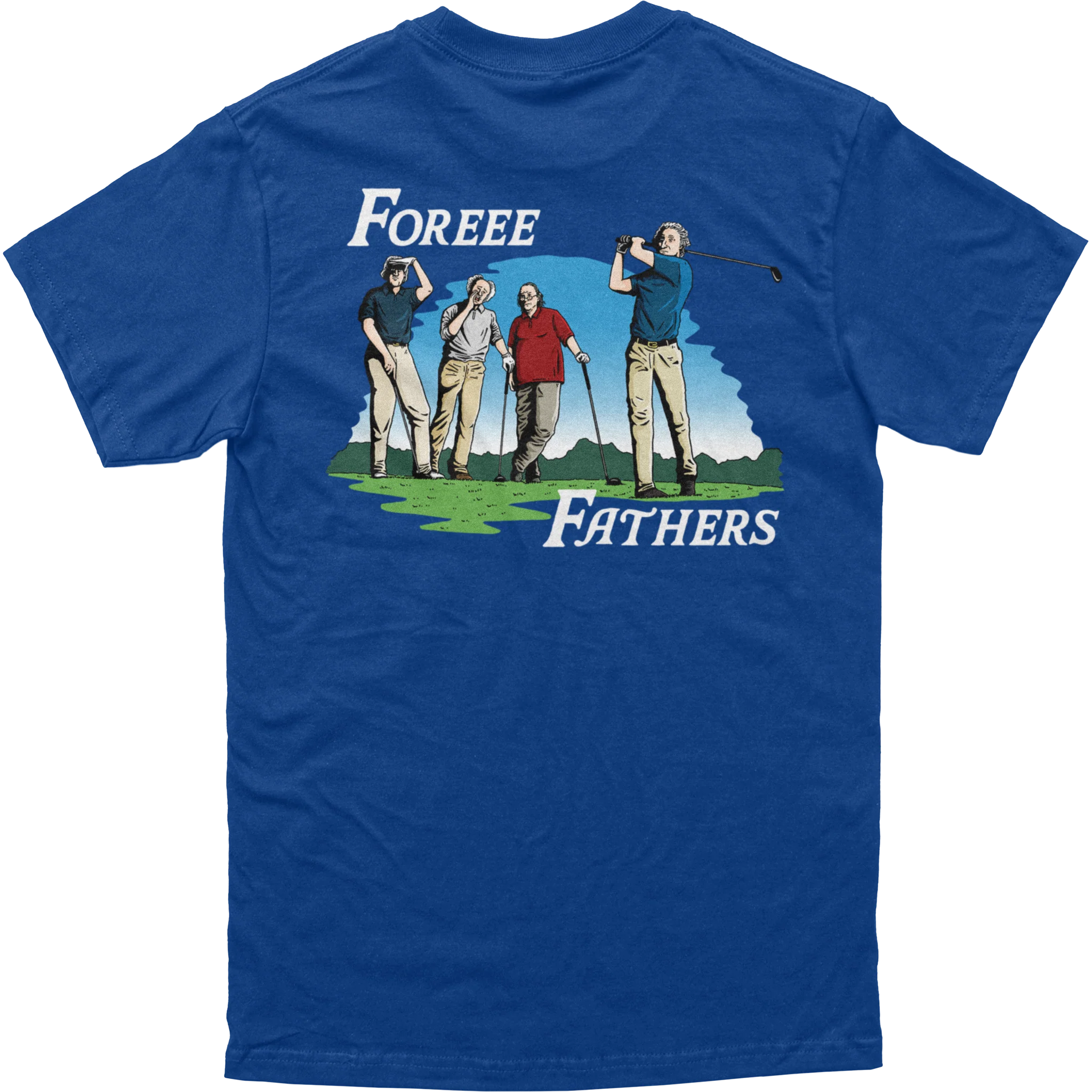 Foreee Fathers Tee